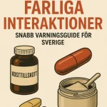 100 farliga interaktioner — snabbguide för Sverige